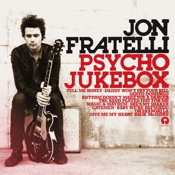 Jon Fratelli - Psycho Jukebox (Deluxe Edition)