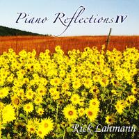 Rick Lahmann - Piano Reflections IV