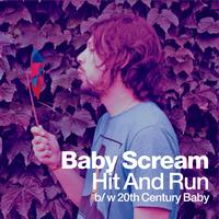 Baby Scream - Hit And Run (Single)