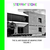 Various Artists - Steppin' Stone - The XL and Sounds of Memphis Story Volume 3