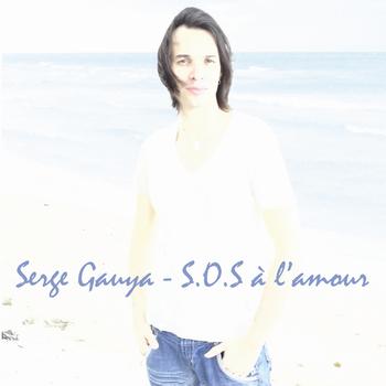 Serge Gauya - S.O.S à l'amour