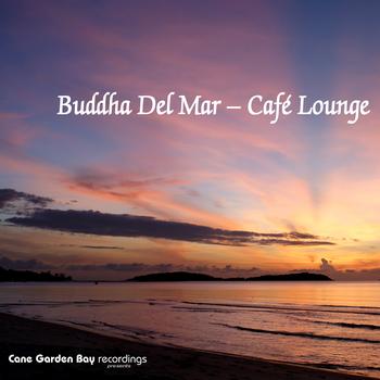 Various Artists - Buddha Del Mar - Cafe Lounge
