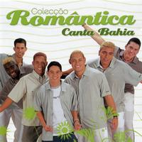Canta Bahia - Colecção Romântica
