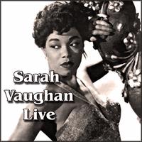 Sara Vaughan - Sara Vaughan Live