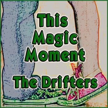 The Drifters - This Magic Moment 