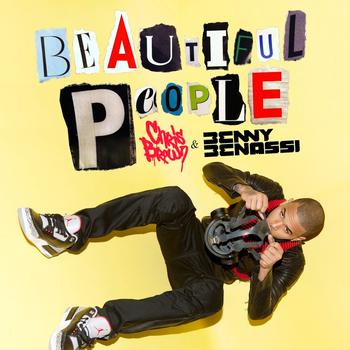 Chris Brown & Benny Benassi - Beautiful People