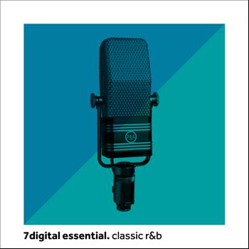 Various Artists - 7digital Essential: Classic R&B