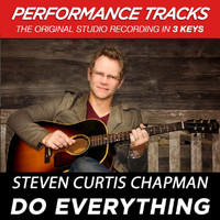 Steven Curtis Chapman - Do Everything (Performance Tracks) - EP