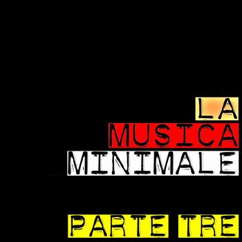 Various Artists - La Musica Minimale, vol. 3