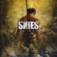 Skies - Bane & Rebirth