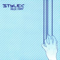 Stylex - False Start