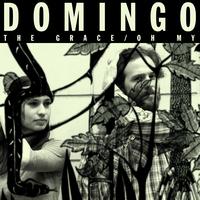 Domingo - The Grace / Oh My