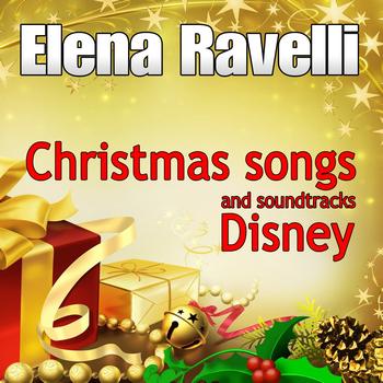 Elena Ravelli - Christmas Songs and Soundtracks Disney