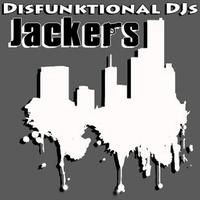 Disfunktional DJs - Jackers