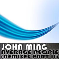John Ming - Average People (Remixes Part II)