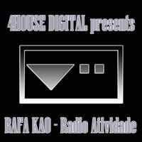 Rafa Kao - Radio Atividade