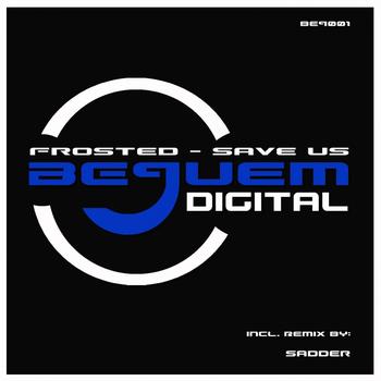 Frosted - Save Us