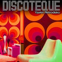 Yaxkin Retrodisko - Discoteque