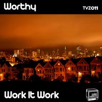 Worthy - Work It Work