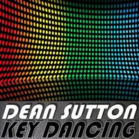 Dean Sutton - Key Dancing (Remixed)