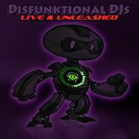 Disfunktional DJs - Live & Unleashed