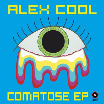 Alex Cool - Comatose EP