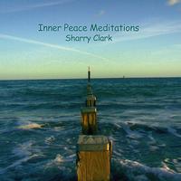 Sharry Clark - Inner Peace Meditations