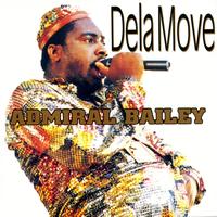 Admiral Bailey - Dela Move