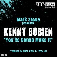 Kenny Bobien - You're Gonna Make It (Mark Stone & Terry Lex Mixes)