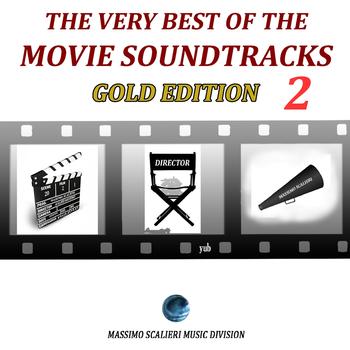 Best Movie Soundtracks - The Very Best of the Movie Soundtracks: Gold Edition, Vol. 2