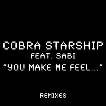 Cobra Starship - You Make Me Feel... (feat. Sabi) (Remixes)