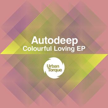 Autodeep - Colourful Loving EP