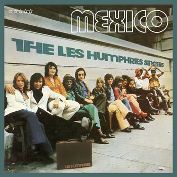 Les Humphries Singers - Mexico (Remastered Version)