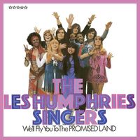 Les Humphries Singers - We'll Fly You To The PROMISED LAND (Remastered Version)