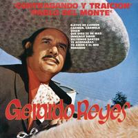 Gerardo Reyes - Contrabando Y Traición Y Pablo Del Monte