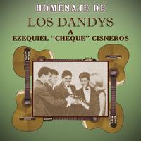 Los Dandys - Homenaje De Los Dandys A Ezequiel "Cheque" Cisneros