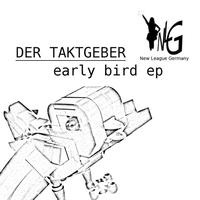 Der Taktgeber - Early Bird