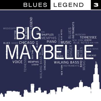 Big Maybelle - Blues Legend Vol. 3