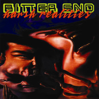 Bitter End - Harsh Realities