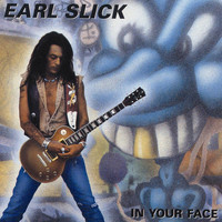 Earl Slick - In Your Face