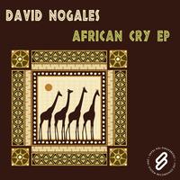 David Nogales - African Cry EP