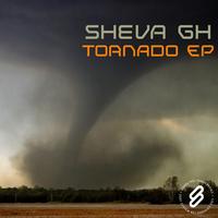 Sheva Gh - Tornado EP