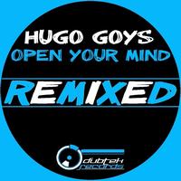 Hugo Goys - Open Your Mind (Remixed)