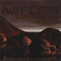 Facedown - Forgetting the Constant Fear