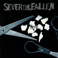 Sever the Fallen - In Pieces Lie The Remains Of Hope...