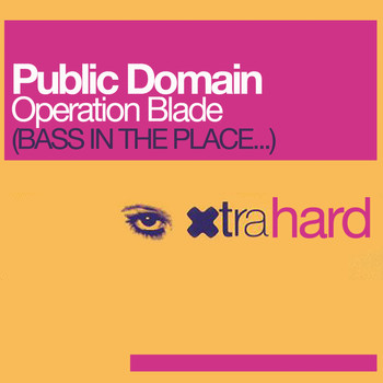 Public Domain - Operation Blade (Bass In The Place)