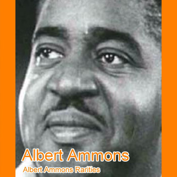 Albert Ammons - Albert Ammons Rarities