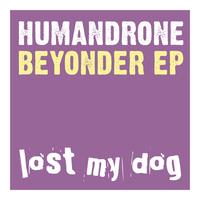 Humandrone - Beyonder EP