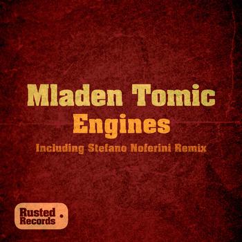 Mladen Tomic - Engines