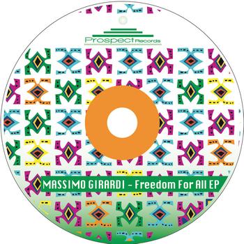 Massimo Girardi - Freedom For All Ep